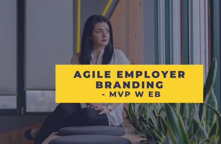 Agile Employer Brandingu - MVP w EB